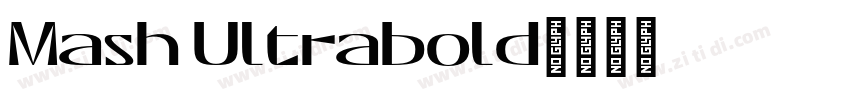 Mash Ultrabold字体转换